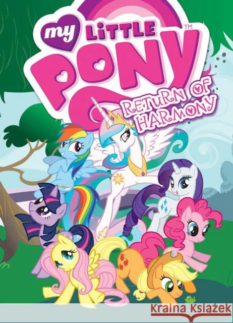 My Little Pony: Return of Harmony Eisinger, Justin 9781631400162 IDW Publishing