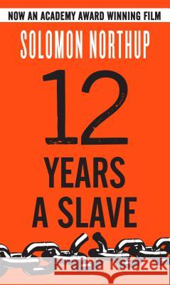 Twelve Years a Slave Solomon Northup 9781631680083