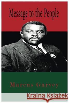 Message To The People Garvey, Marcus 9781631827266 Lushena Books