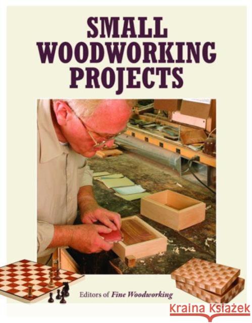 Small Woodworking Projects Fine Woodworking 9781631861314 Taunton Press