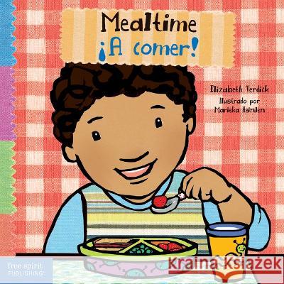 Mealtime / ?A Comer! Elizabeth Verdick Marieka Heinlen 9781631988271 Free Spirit Publishing