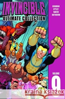 Invincible: The Ultimate Collection Volume 9 Robert Kirkman Ryan Ottley Cliff Rathburn 9781632150325