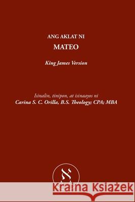 Ang Aklat ni Mateo Carina S C Orilla 9781632217714 Xulon Press