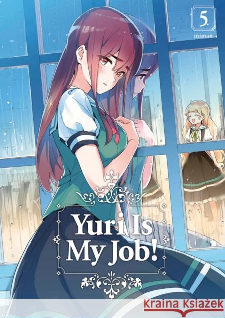 Yuri Is My Job! 5 Miman 9781632368621 Kodansha America, Inc