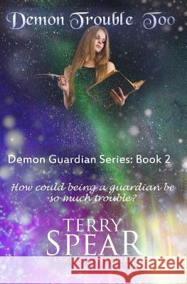 Demon Trouble Too Terry Spear 9781633110359 Terry Spear