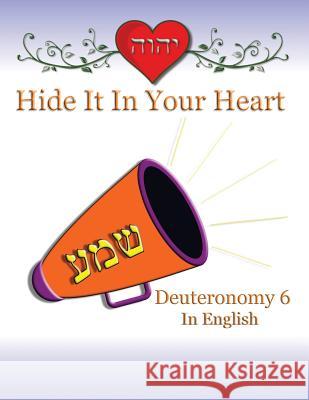 Hide It In Your Heart: Deuteronomy 6 Minister 2. Others 9781634155144 Minister2others