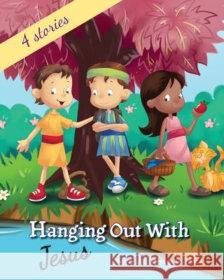 Hanging out with Jesus: Life lessons with Jesus and his childhood friends Agnes De Bezenac, Salem De Bezenac, Agnes De Bezenac 9781634740708 Icharacter Limited