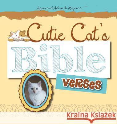 Cutie Cat's Bible Verses Agnes De Bezenac 9781634740777 Icharacter Limited