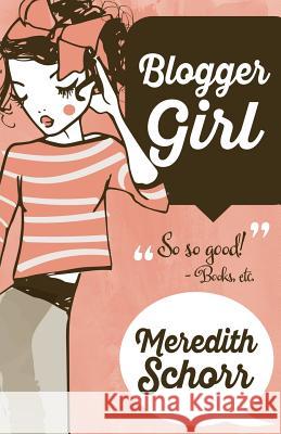 Blogger Girl Meredith Schorr 9781635111613