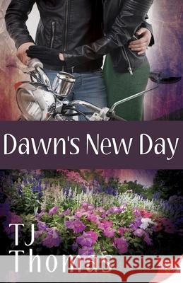 Dawn's New Day T. J. Thomas 9781635550726 Bold Strokes Books