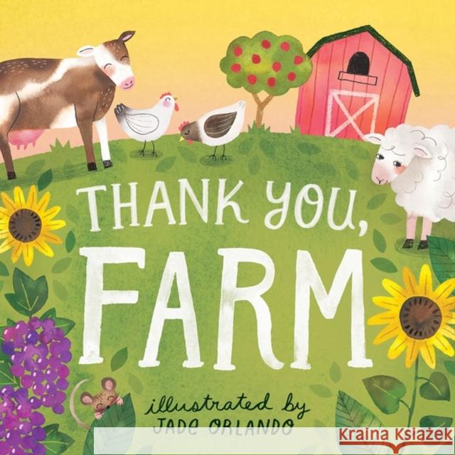 Thank You, Farm: A Board Book Editors of Storey Publishing 9781635863949 Storey Publishing