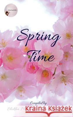 Spring Time Shikha Mahato 9781636331003