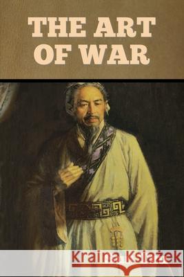 The Art of War Sun Tzu, Lionel Giles 9781636371245