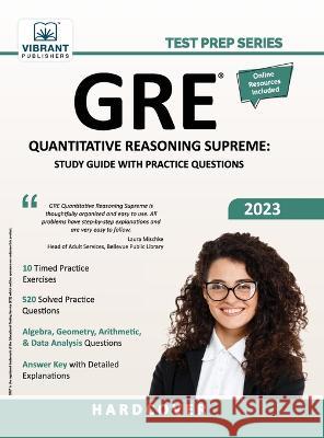 GRE Quantitative Reasoning Supreme: Study Guide with Practice Questions Vibrant Publishers 9781636510934