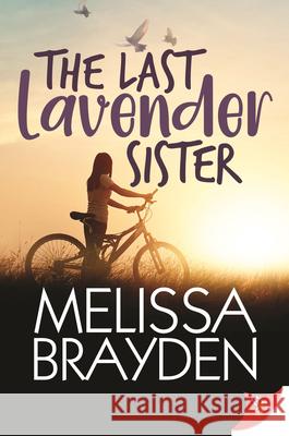 The Last Lavender Sister Melissa Brayden 9781636791302