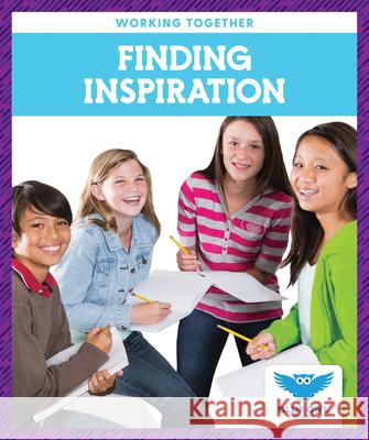 Finding Inspiration Abby Colich 9781636901206 Blue Owl Books