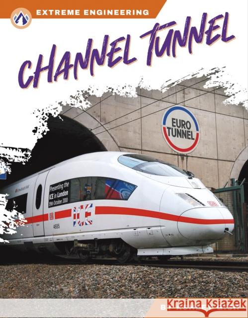 Channel Tunnel Ashley Gish 9781637387474
