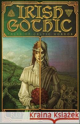 Irish Gothic: Tales of Celtic Horror Zach McCain Ronald Kelly 9781637899892 Macabre Ink