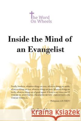 Inside the Mind of an Evangelist Carlos Nai 9781638441434