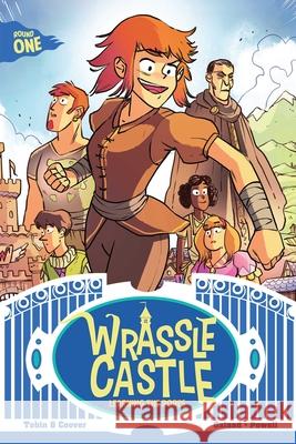 Wrassle Castle Book 1: Learning the Ropes Tobin, Paul 9781638490098