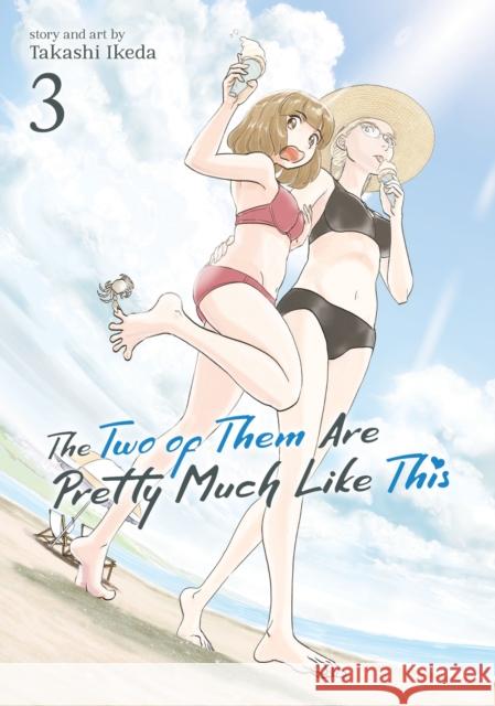 The Two of Them Are Pretty Much Like This Vol. 3 Takashi Ikeda 9781638587965 Seven Seas Entertainment, LLC