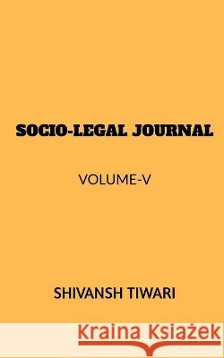 Socio-Legal Journal Shivansh Tiwari 9781638730613