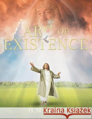 Arc of Existence H M Hyra 9781638747130 Christian Faith