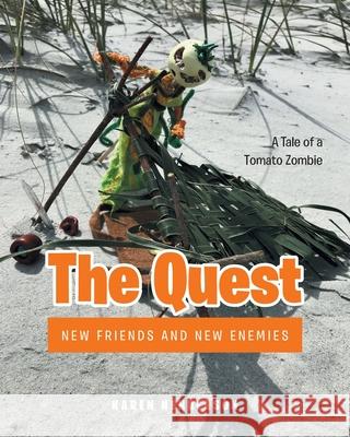 The Quest: New Friends and New Enemies Karen Henderson 9781638853220