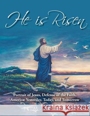 He Is Risen H M Hyra 9781639034147 Christian Faith