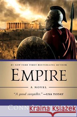 Empire: A Novel of the Golden Age Conn Iggulden 9781639364015 Pegasus Books