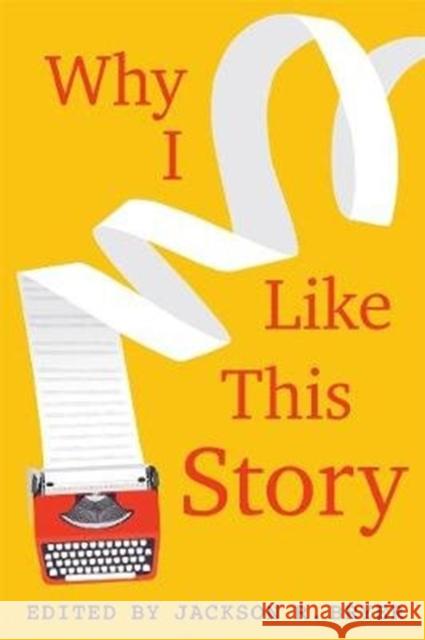 Why I Like This Story Jackson R. Bryer 9781640140585