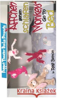 Monkeys Go To Bed - Äffchen gehen schlafen Belton, Regi 9781640321915 Puppet Theater Books