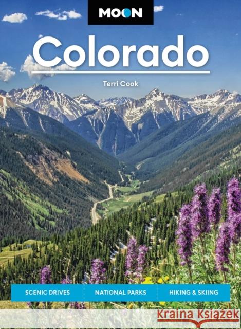 Moon Colorado (Eleventh Edition): Scenic Drives, National Parks, Best Hikes Terri Cook 9781640497504 Moon Travel