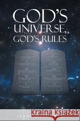 God's Universe, God's Rules Jerry Mitchell 9781641147866