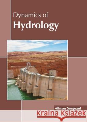 Dynamics of Hydrology Allison Sergeant 9781641160490