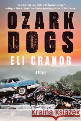 Ozark Dogs Eli Cranor 9781641295680 Soho Crime