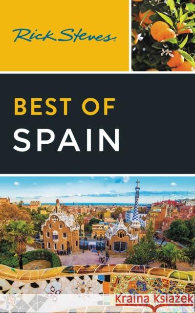 Rick Steves Best of Spain (Fourth Edition) Rick Steves 9781641714082