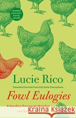 Fowl Eulogies Lucie Rico Daria Chernysheva 9781642861310 World Editions