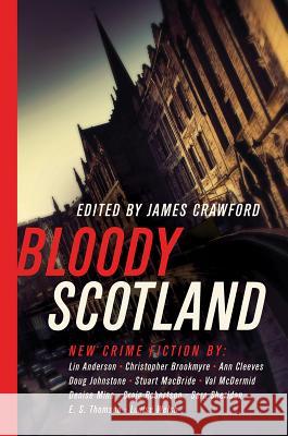 Bloody Scotland Crawford, James 9781643131528