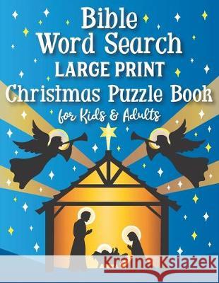 Bible Word Search Large Print Christmas Puzzle Book for Kids and Adults Nyx Spectrum 9781643400273 Bazaar Encounters, LLC