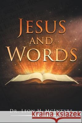 Jesus and Words Dr McIntyre 9781643455525