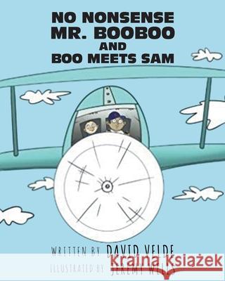 No Nonsense Mr. Booboo and Boo Meets Sam David Velde 9781643507705