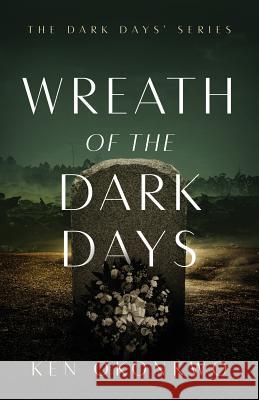 Wreath of the Dark Days: The Dark Days Series Okonkwo, Ken 9781643674636