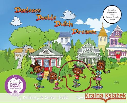 Darlene's Double Dutch Dreams Kimberly a. Gordo Heath Gray 9781643721705