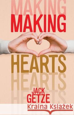 Making Hearts Jack Getze 9781643961569 Down & Out Books