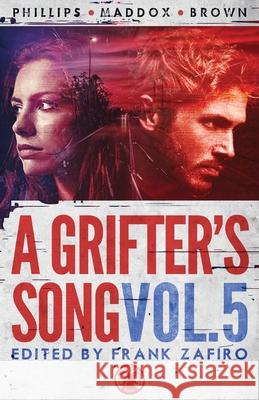 A Grifter's Song Vol. 5 Frank Zafiro 9781643962160