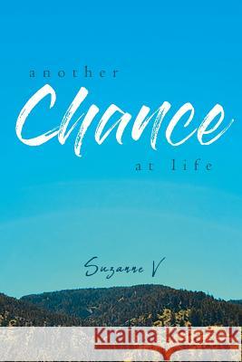 Another Chance At Life V, Suzanne 9781644249598