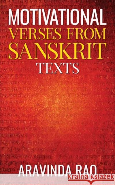Motivational Verses from Sanskrit Texts Aravinda Rao 9781644298404