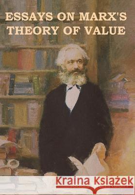 Essays on Marx's Theory of Value Isaak Illich Rubin 9781644390559 Indoeuropeanpublishing.com