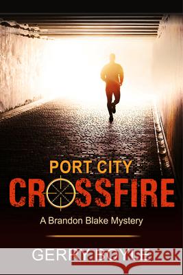 Port City Crossfire Boyle, Gerry 9781644570555
